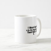 Ich arbeite hart für meinen Hundemug Kaffeetasse (VorderseiteRechts)