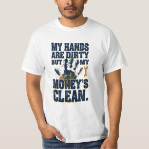Ich arbeite hart, mein Geld ist sauber Blaumann- T-Shirt