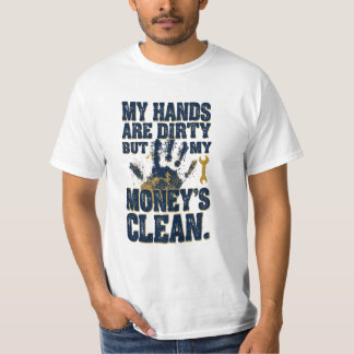Ich arbeite hart, mein Geld ist sauber | Blaumann- T-Shirt