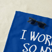 Ich arbeite hart strandtuch (Beispiel)