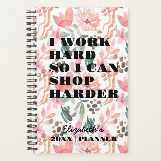 Ich arbeite harte Blumenarbeit Planer (Vorderseite)