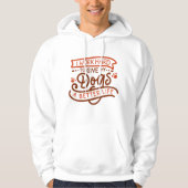 Ich arbeite harte Hunde Hoodie (Vorderseite)