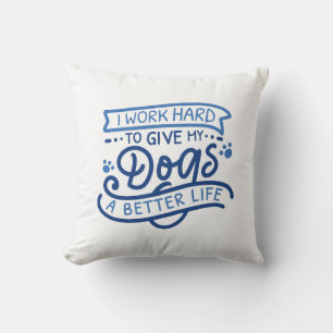 Ich arbeite harte Hunde Kissen