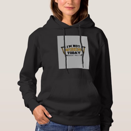 Ich arbeite heute nicht hoodie (Vorderseite)