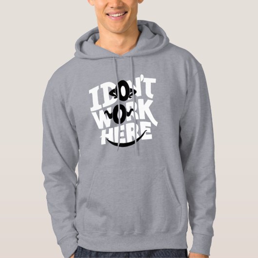 Ich arbeite hier nicht hoodie (Vorderseite)