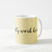 Ich arbeite hier nicht lustig kaffeetasse (VorderseiteRechts)