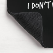 Ich Arbeite Hier Nicht Mousepad (Ecke)