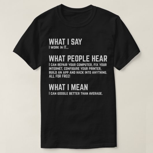 Ich arbeite im IT Funny Computer T-Shirt (Design vorne)