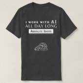 Ich arbeite mit AI 1 T-Shirt (Design vorne)