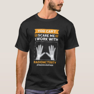 Ich arbeite mit Radioaktivität Radiologe Radiologi T-Shirt