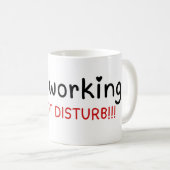 Ich arbeite nicht stören kaffeetasse (VorderseiteRechts)