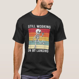 Ich arbeite noch an meinem Landungsbauchskelett T-Shirt