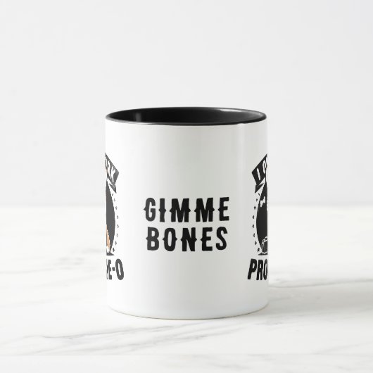 "Ich arbeite nur pro-bone-o" Tasse (Zentrum)