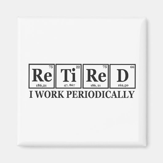 Ich arbeite regelmäßig an der Funny Chemisty Table Magnet (Vorne)