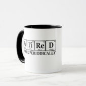 Ich arbeite regelmäßig an der Funny Chemisty Table Tasse (Vorderseite Links)