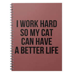 Ich arbeite schwer, also kann meine Katze ein Notizblock