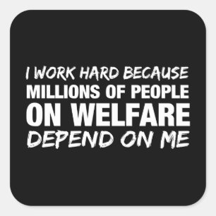 Ich arbeite schwer weil… quadratischer aufkleber