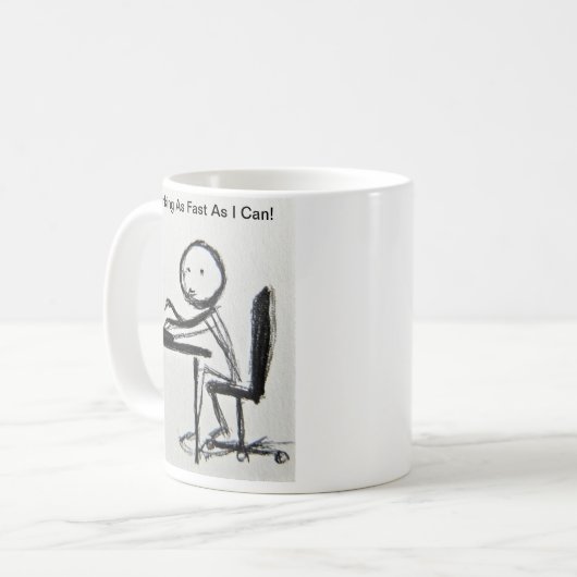 Ich arbeite so schnell ich kann! kaffeetasse (Vorderseite Links)
