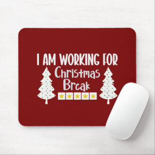 Ich arbeite über Weihnachtsferien Lustiger Sarkasm Mousepad