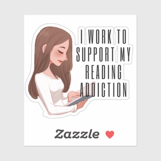 Ich arbeite zur Unterstützung meiner Lesesüchtigke Aufkleber (Blatt)