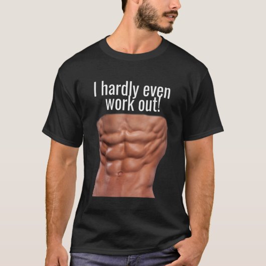 ICH ARBEITEE KAUM AUS! ABS FUNNY T-Shirt (Vorderseite)