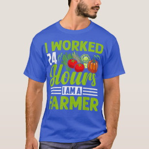 Ich arbeitete 24 Stunden Funny Farm Bauer Traktor T-Shirt