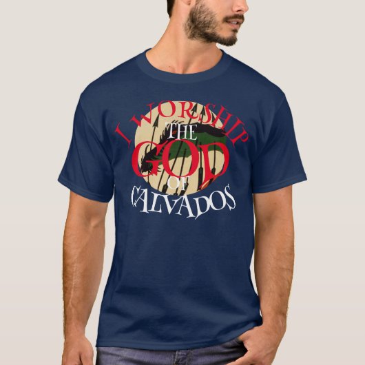 ICH ARBEITETE DEN GOTT VON CALVADOS NORMANDY FRANK T-Shirt (Vorderseite)
