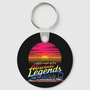 Ich arbeitete früher mit absoluten Legends Schlüsselanhänger