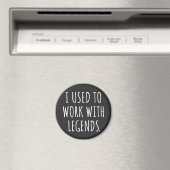 ICH ARBEITETE MIT LEGENDS MAGNET (In Situ (Geschirrspüler))