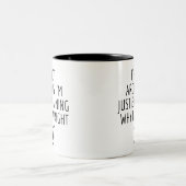 ICH ARGIERE NICHT, ICH ERKLÄRE NUR, WARUM ICH RECH ZWEIFARBIGE TASSE (Mittel)