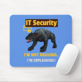 Ich argumentiere nicht, dass ich Funny IT Security Mousepad (Mit Mouse)