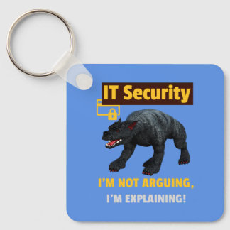 Ich argumentiere nicht, dass ich Funny IT Security Schlüsselanhänger