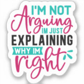 Ich argumentiere nicht, dass ich nur erkläre, waru aufkleber (Vorderseite)