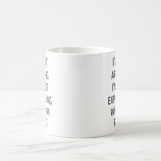 Ich argumentiere nicht, dass ich nur erkläre, waru kaffeetasse (Mittel)