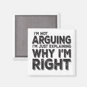 Ich argumentiere nicht, dass ich nur erkläre, waru magnet (Vorderseite/Rückseite)