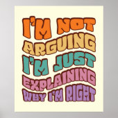 Ich argumentiere nicht, dass ich nur erkläre, waru poster (Vorne)