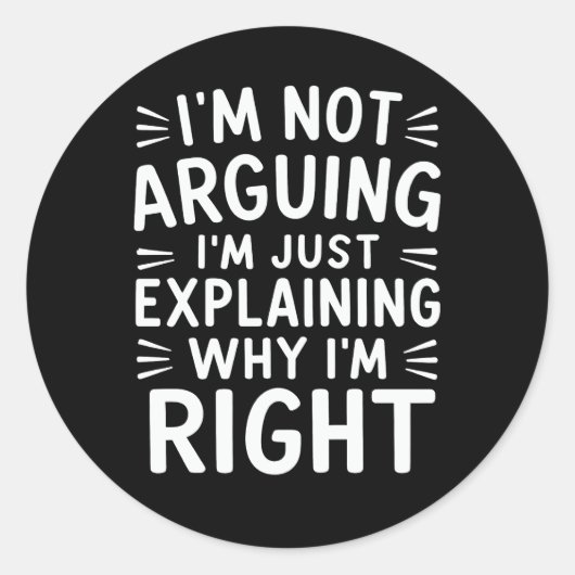 Ich argumentiere nicht, dass ich nur erkläre, waru runder aufkleber (Vorderseite)