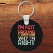 Ich argumentiere nicht, dass ich nur erkläre, waru schlüsselanhänger (Vorderseite)