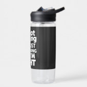 Ich argumentiere nicht, dass ich nur erkläre, waru trinkflasche (Links)