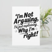 Ich argumentiere nicht, ich erkläre nur, warum ich einladung (Stehend Vorderseite)