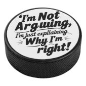 Ich argumentiere nicht, ich erkläre nur, warum ich eishockey puck (3/4)