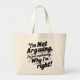 Ich argumentiere nicht, ich erkläre nur, warum ich jumbo stoffbeutel