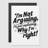 Ich argumentiere nicht, ich erkläre nur, warum ich magneteinladung (Vorne/Hinten)