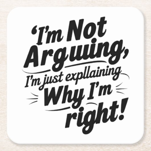 Ich argumentiere nicht, ich erkläre nur, warum ich rechteckiger pappuntersetzer (Vorderseite)