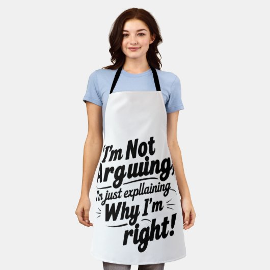 Ich argumentiere nicht, ich erkläre nur, warum ich schürze (Getragen)