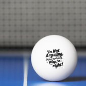 Ich argumentiere nicht, ich erkläre nur, warum ich tischtennisball (Netto)