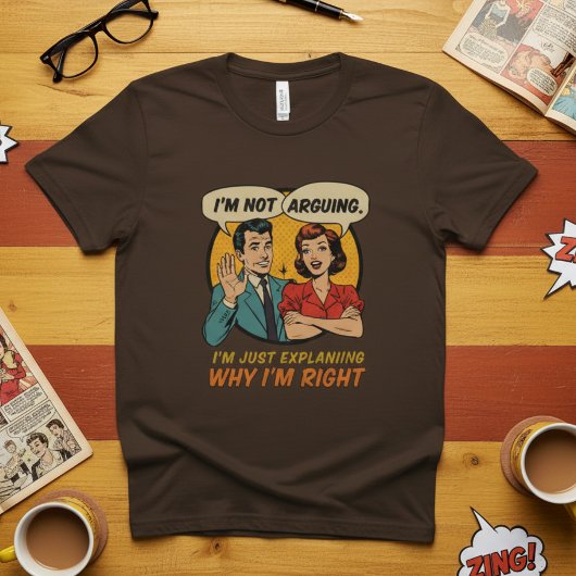 Ich argumentiere nicht, Retro-Comic lustig T-Shirt