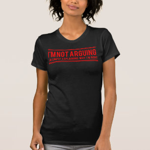 Ich argumentiere nicht über das T-Shirt des T - Sh