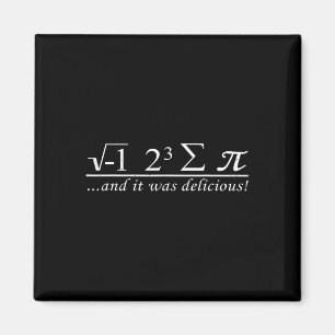 Ich aß acht Stück Pi und es war köstlich Magnet