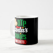 Ich aß die Kekse des Weihnachtsmannes ohne Bedauer Kaffeetasse (Vorderseite Links)